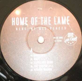 LP Home Of The Lame: Here, Of All Places