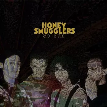 Honey Smugglers: So Far