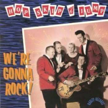CD Hop Skip And Jump: We're Gonna Rock