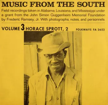 Music From The South Volume 3 Horace Sprott, 2