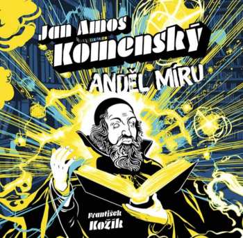 Album Horák Zbyšek: Kožík: Jan Amos Komenský. Anděl Míru
