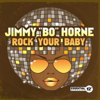 Album Horne,jimmy Bo: Rock Your Baby