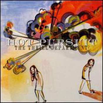Album Hot Pursuit: The Thrill Department