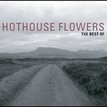 CD Hothouse Flowers: The Best Of