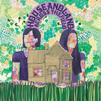 Album House And Land: Across The Field