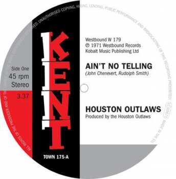 SP Houston Outlaws: Ain't No Telling / It's Not Fun Being Alone