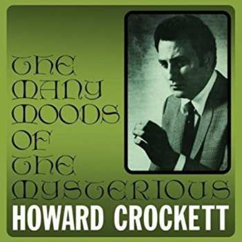 CD Howard Crockett: The Many Moods Of The Mysterious Howard Crockett