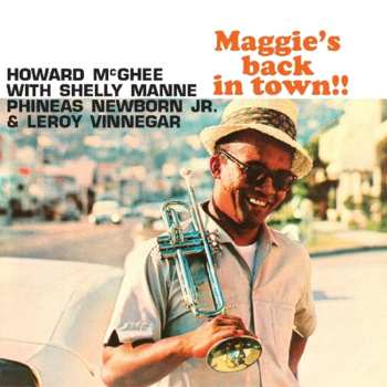 CD Howard McGhee: Maggie's Back In Town!!