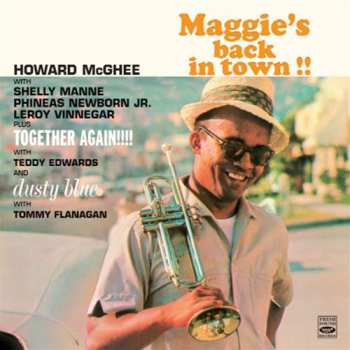 2CD Howard McGhee: Maggie's Back In Town + Together Again + Dusty Blues