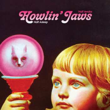 LP Howlin' Jaws: Half Asleep Half Awake