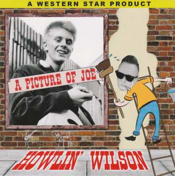 SP Howlin' Wilson: A Picture Of Joe CLR