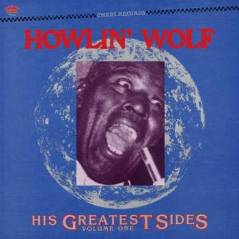 LP Howlin' Wolf: His Greatest Sides, Volume One CLR | LTD