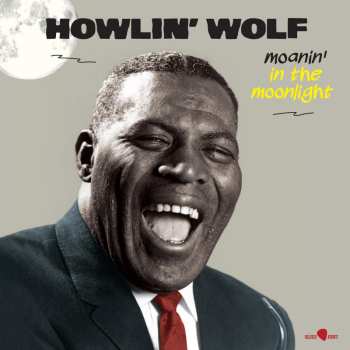 LP Howlin' Wolf: Moanin' In The Moonlight