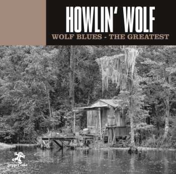 CD Howlin' Wolf: Wolf Blues - The Greatest