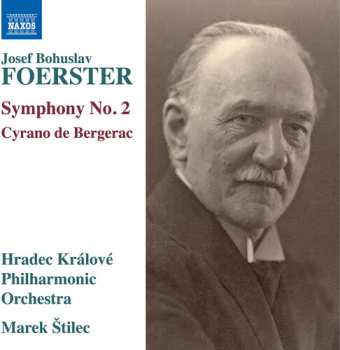 Album Hradec Kralove Philharmonic Orchestra: Foerster: Symphony No. 2: Cyrano De Bergerac