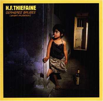 CD Hubert Félix Thiéfaine: Dernières Balises (Avant Mutation)