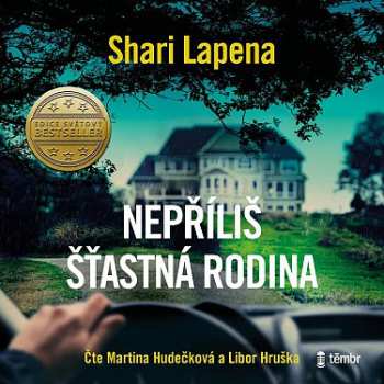 Album Hudečková Martina / Lapena Shari Hruška Libor: Nepříliš šťastná Rodina