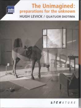 CD Quatuor Diotima: The Unimagined: Preparations For The Unknown