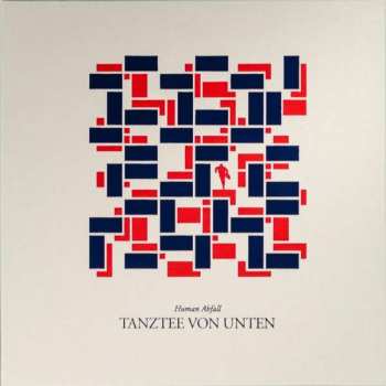 Album Human Abfall: Tanztee Von Unten