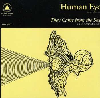 CD Human Eye: They Came From The Sky