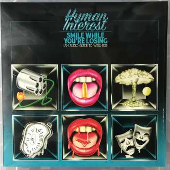 LP Human Interest: Smile While You're Losing (An Audio Guide To Wellness) CLR