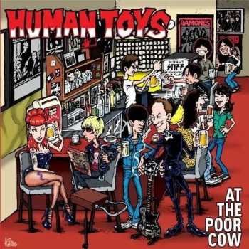 LP Human Toys: At The Poor Cow