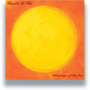 Humble B Flat: Blessings Of The Sun