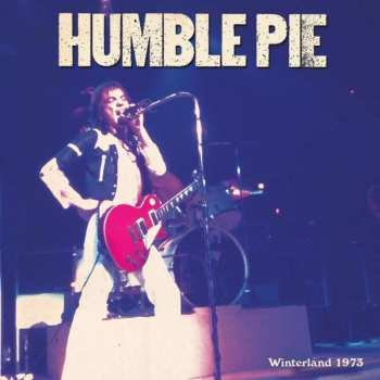 2LP Humble Pie: Winterland 1973 LTD | CLR