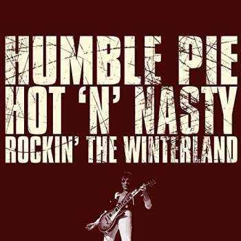 CD Humble Pie: Hot 'N' Nasty Rockin' The Winterland