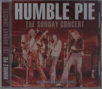 CD Humble Pie: The Sunday Concert: 1970 Broadcast Recording