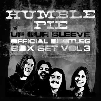 5CD/Set di cofanetti Humble Pie: Up Our Sleeve - Official Bootleg Box Set Vol.3