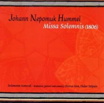 Album Johann Nepomuk Hummel: Music For The Esterházy Family: Missa Solemnis / Te Deum / Alma Virgo