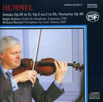 Johann Nepomuk Hummel: Violin And Piano Works