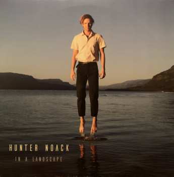 Album Hunter Noack: In a Landscape
