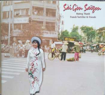 CD Huong Thanh: Sài Gòn Saïgon