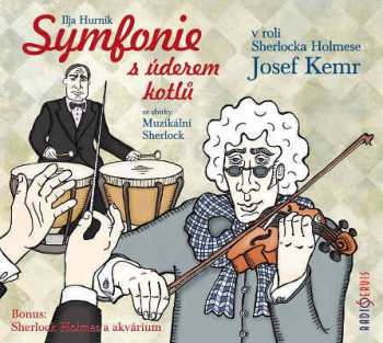 CD Kemr Josef A Další: Hurník, Čechura: Symfonie s úderem ko