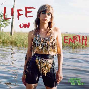 LP Hurray For The Riff Raff: Life On Earth
