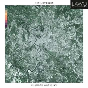 Album Hvoslef / Odriozola / Rottingen: Chamber Works No. 1