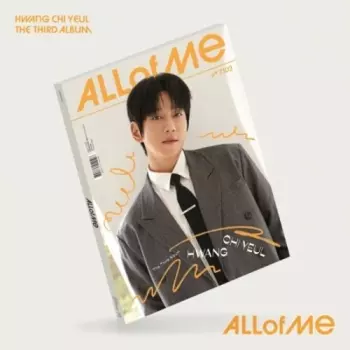 Hwang Chi Yeul: All Of Me
