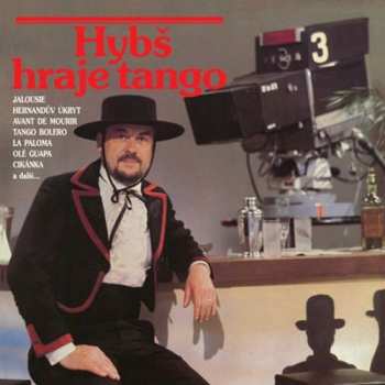 Album Václav Hybš Orchestra: Hybš hraje tango