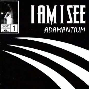 CD I Am I See: Adamantium