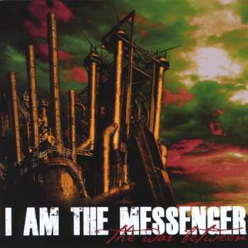 CD I Am The Messenger: The War Between