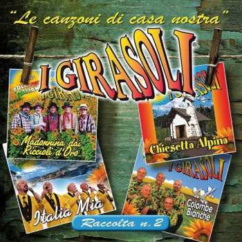 CD I Girasoli: Le Canzoni Di Casa Nostra, Raccolta N. 2
