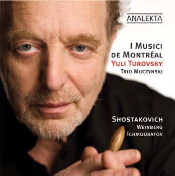 Album Yuli Turovsky: Shostakovich, Weinberg, Ichmouratov