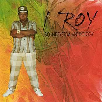 CD I-Roy: Soundsystem Anthology