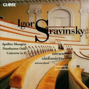 CD Igor Stravinsky: Apollon Musagète / Dumbarton Oaks / Concerto In D