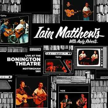 CD Iain With Andy Matthews: Live At The Bonington Theatre: Nottingham 1991