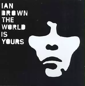 The World Is Yours