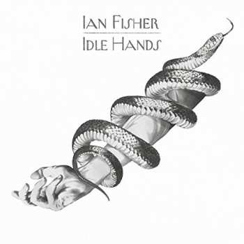 LP Ian Fisher: Idle Hands