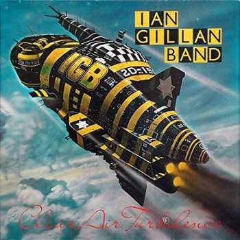 CD Ian Gillan Band: Clear Air Turbulence = 鋼鉄のロック魂
